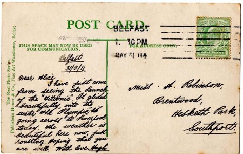 The actual postcard written by Hugh's father just after the launch of Titanic in Belfast.